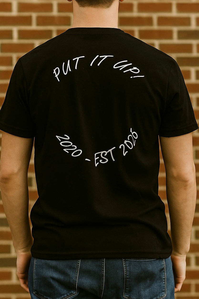 Put It Up! Tee